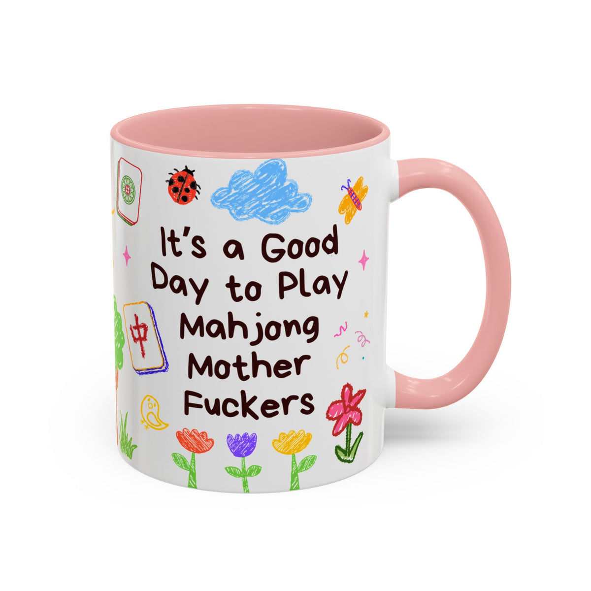 Good Day to Play Mahjong Mother F*ckers Mug