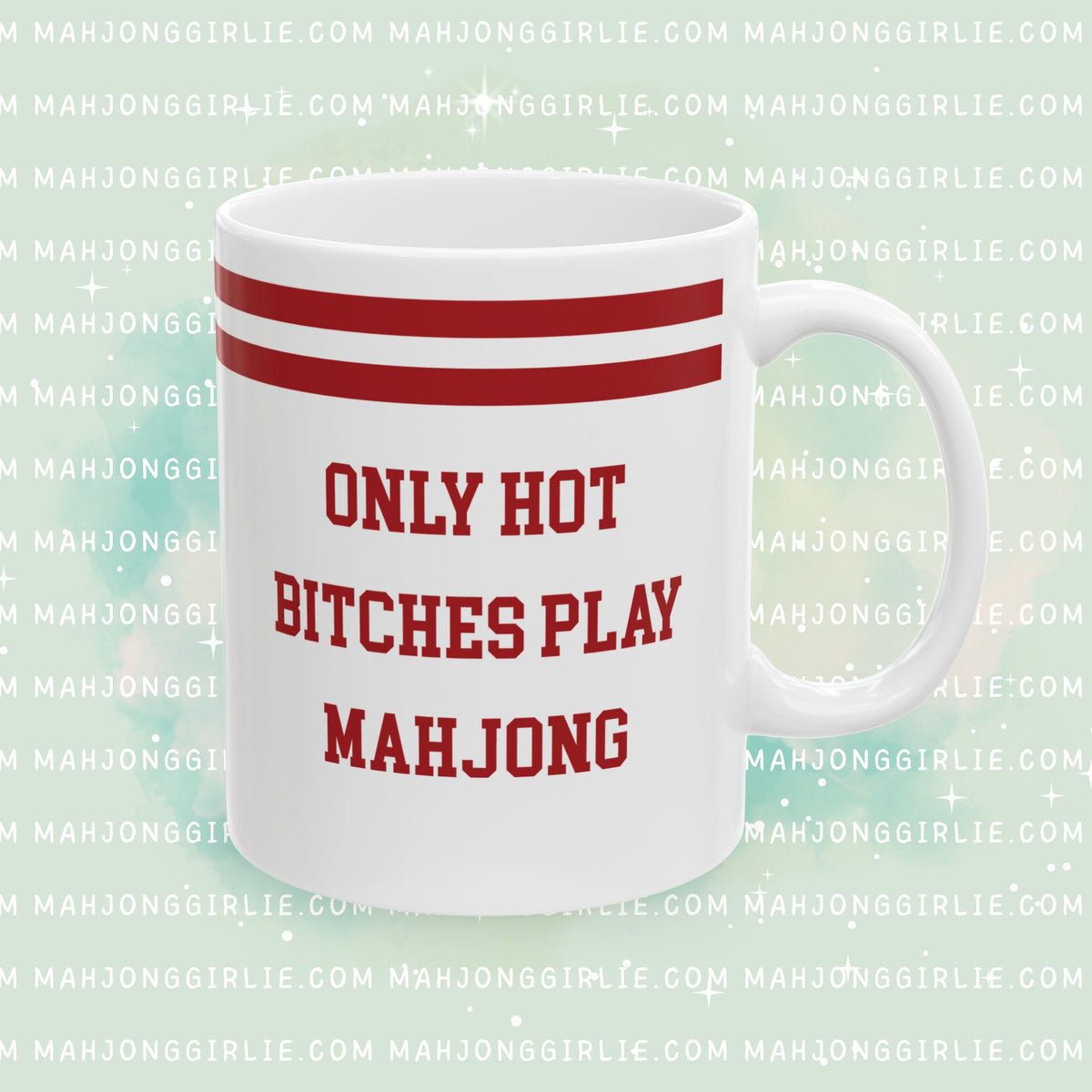 Only Hot Bitches Play Mahjong Mug
