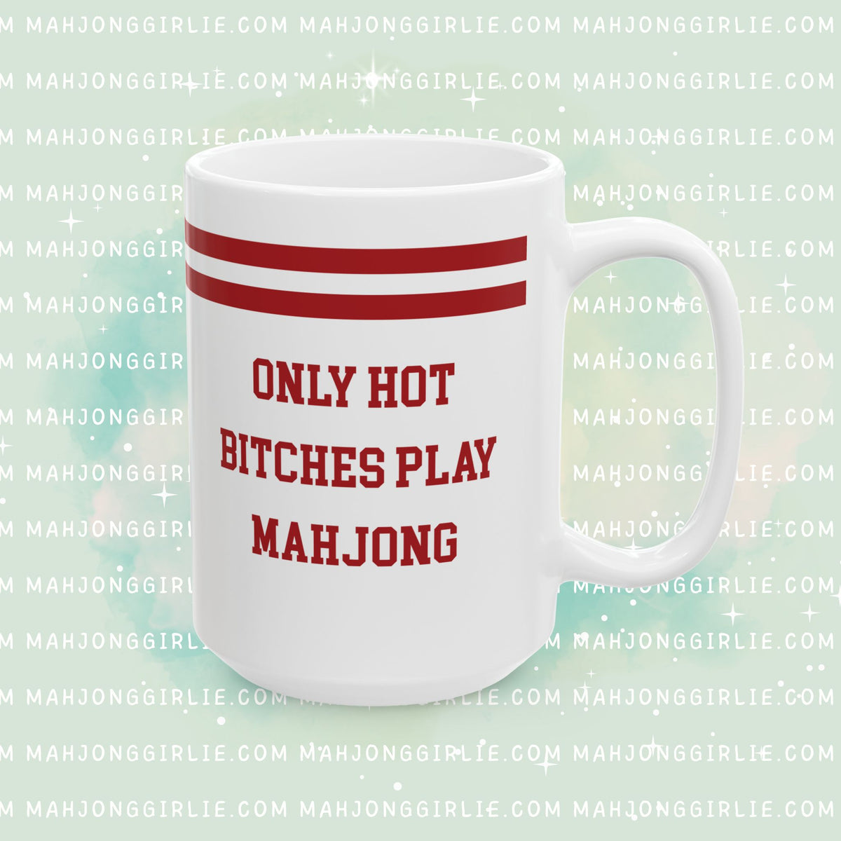 Only Hot Bitches Play Mahjong Mug