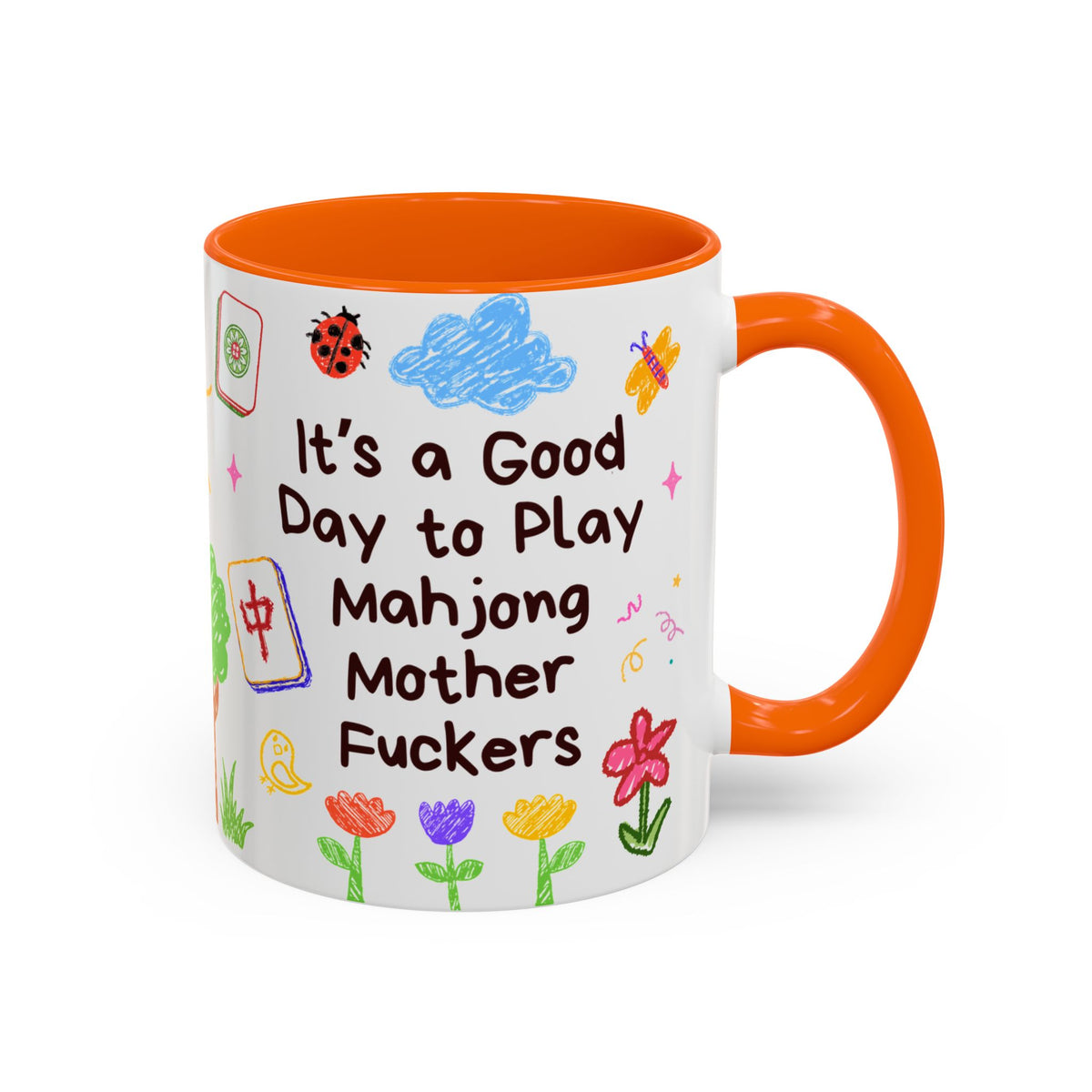 Good Day to Play Mahjong Mother F*ckers Mug