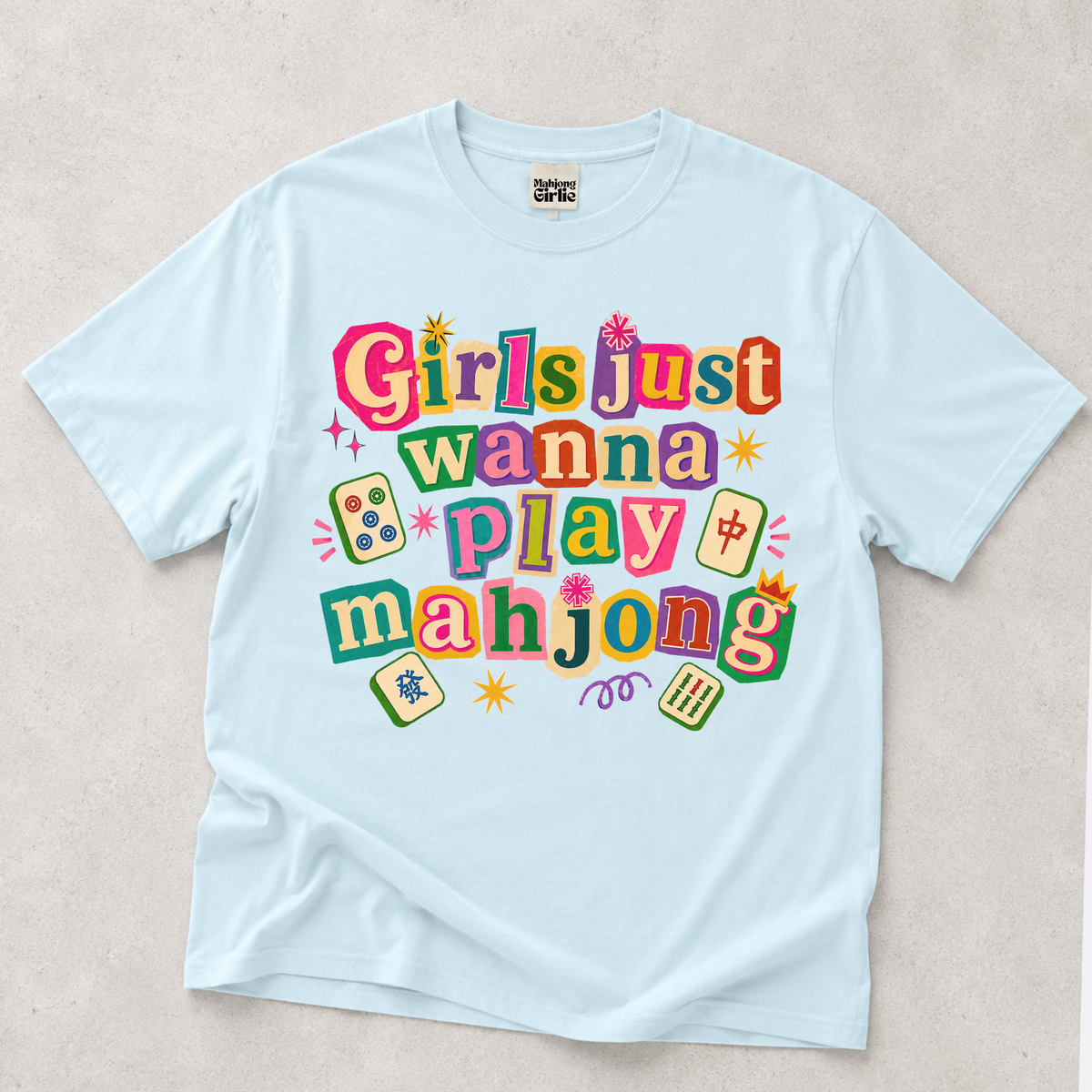 Girls Just Wanna Play Mahjong T-Shirt