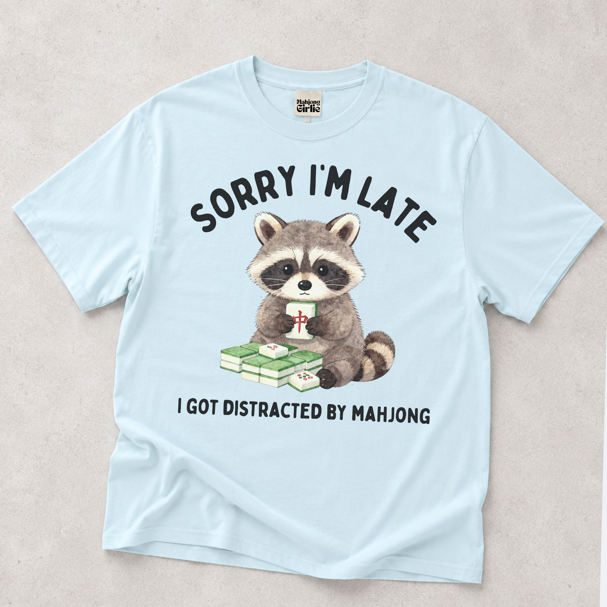 Sorry I'm Late T-Shirt