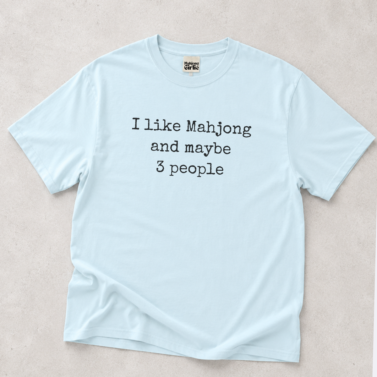 I Like Mahjong & Maybe 3 People T-Shirt