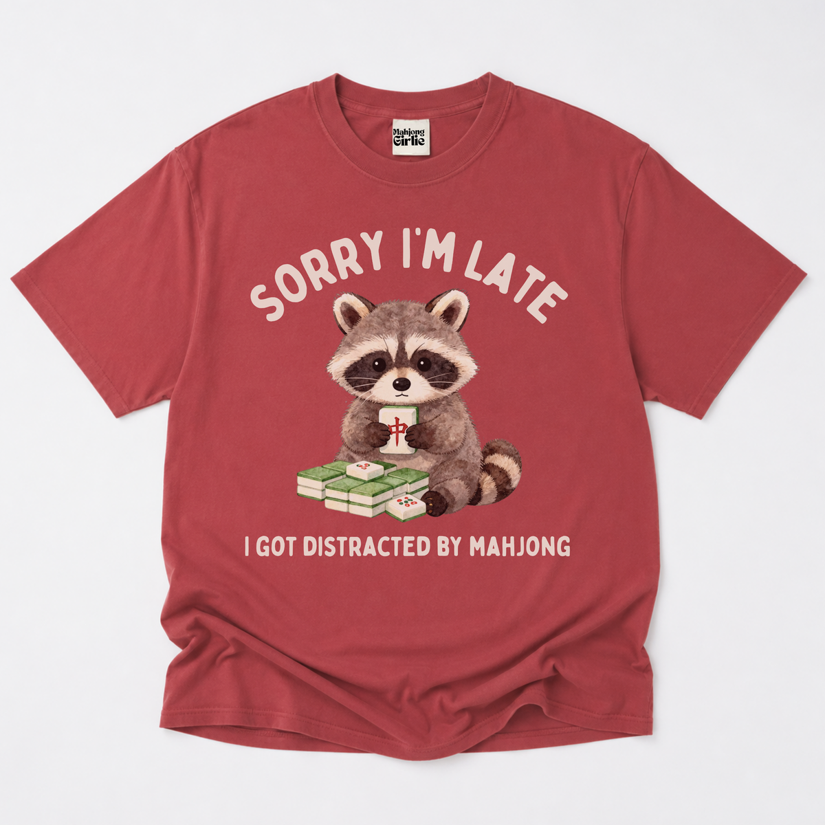Sorry I'm Late T-Shirt