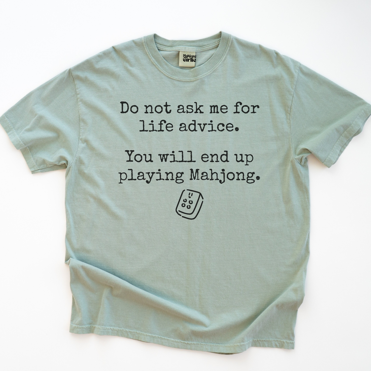 Do Not Ask Me for Advice T-Shirt