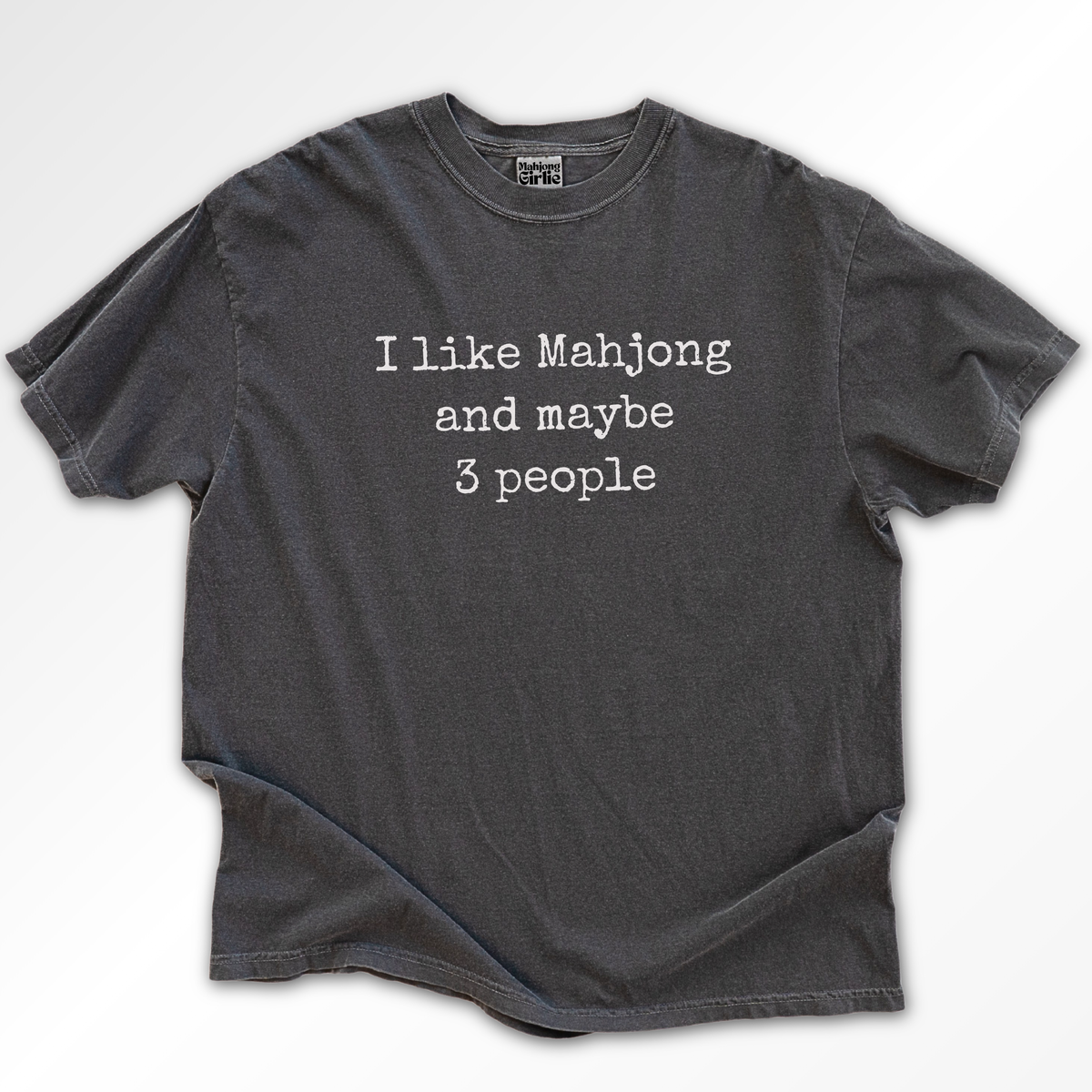 I Like Mahjong & Maybe 3 People T-Shirt