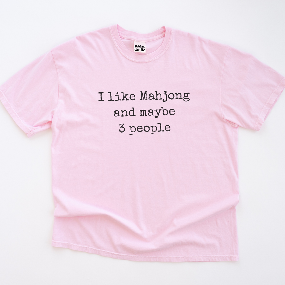 I Like Mahjong & Maybe 3 People T-Shirt
