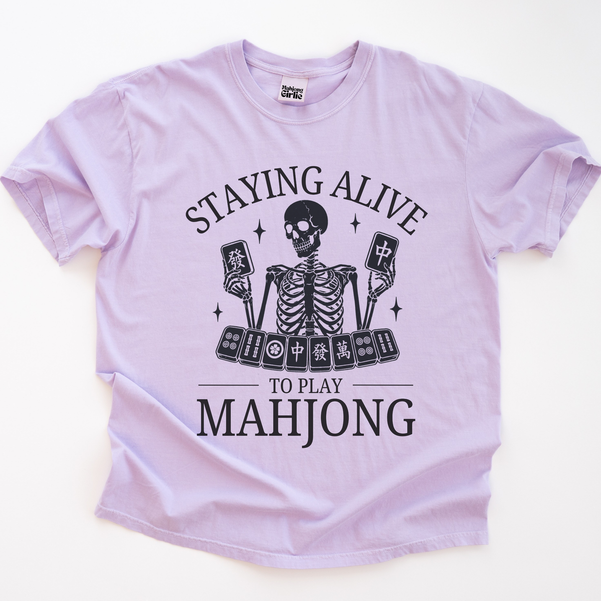 Staying Alive to Play Mahjong T-Shirt