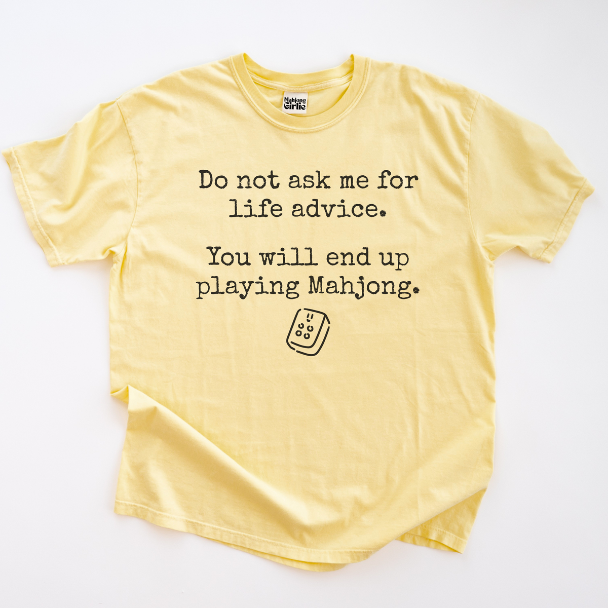 Do Not Ask Me for Advice T-Shirt