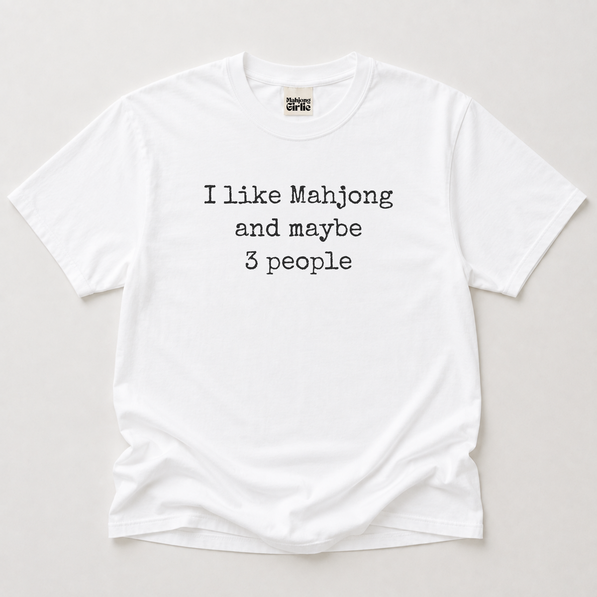 I Like Mahjong & Maybe 3 People T-Shirt